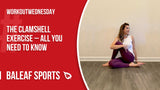 The Clamshell Exercise – All You Need To Know - Baleaf Sports
