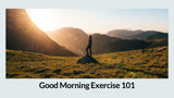 Good Morning Exercise 101 - Baleaf Sports
