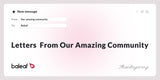 Letters From Our Amazing Community